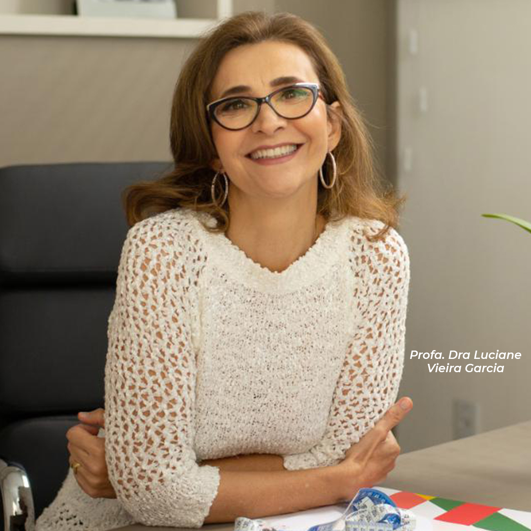Profa. Dra Luciane Vieira Garcia