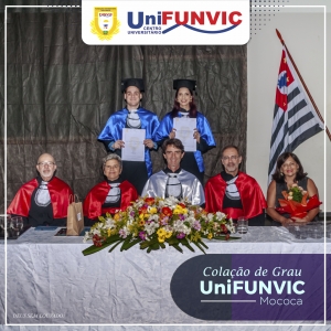 Centro Universitário FUNVIC – UniFUNVIC Mococa, celebra a colação de grau dos cursos de Administração e Pedagogia