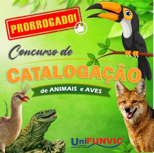 UniFUNVIC Prorroga as inscrições do Concurso de Catalogação de Animais e Aves
