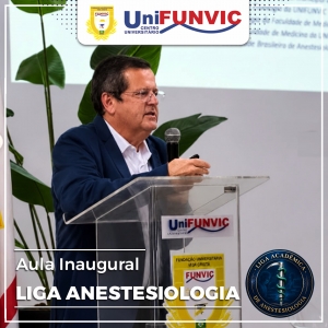 Aula Inaugural - Liga de Anestesiologia UniFUNVIC