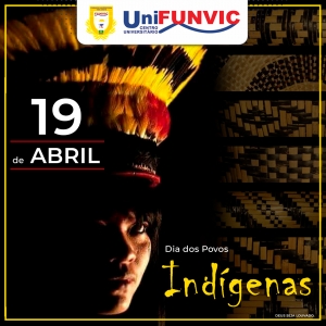 Dia 19 de Abril - Dia dos Povos Indígenas