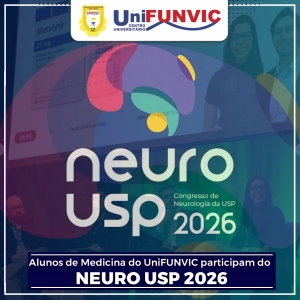 Alunos de Medicina do UniFUNVIC participam do Congresso NeuroUSP 2026