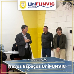 Manhã de Inaugurações no UniFUNVIC