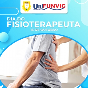 O UniFUNVIC CELEBROU NO DIA 13 DE OUTUBRO O DIA DO FISIOTERAPEUTA, COM UM CICLO DE PALESTRAS