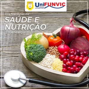 30 DE MARÇO - DIA NACIONAL DA SAÚDE E NUTRIÇÃO - NUTRINDO O CORAÇÃO