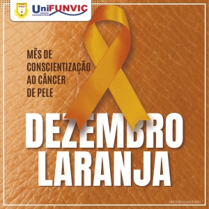 Dezembro Laranja - Mês de Conscientização ao Câncer de Pele